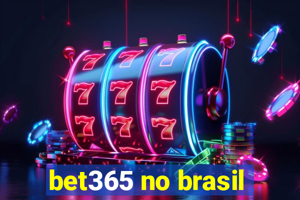 bet365 no brasil